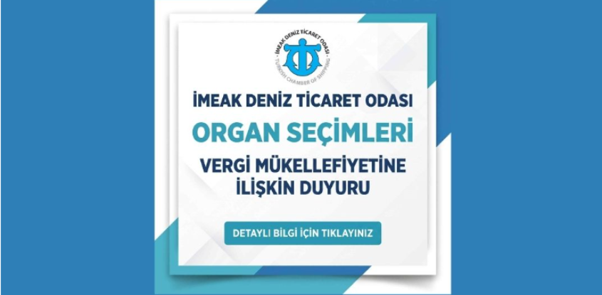 İMEAK DENİZ TİCARET ODASI VERGİ MÜKELLEFLERİN İLİŞKİN DUYURU